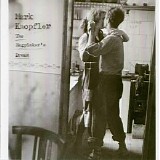 Mark Knopfler - The Ragpickers Dream (Advance)