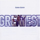 Duran Duran - Greatest