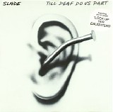 Slade - Till Deaf Do Us Part