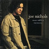 Joe Nichols - Man With A Memory
