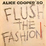 Alice Cooper - Flush The Fashion