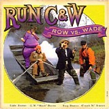 Run C&W - Row Vs Wade