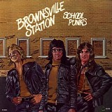 Brownsville Station - School Punks