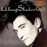K.D. Lang - Shadowland