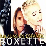 Roxette - Baladas En Espanol