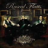 Rascal Flatts - Unstoppable