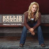 Kellie Pickler - Small Town Girl