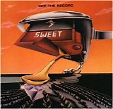 The Sweet - Off The Record