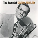 Glenn Miller - The Essential