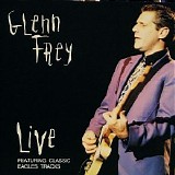 Glenn Frey - Live