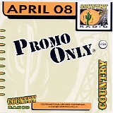 Various artists - Promo Only Country Radio April 2008