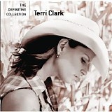 Terri Clark - The Ultimate Collection