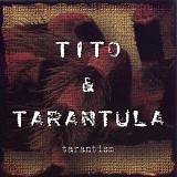 Tito & Tarantula - Tarantism