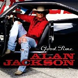 Alan Jackson - Good Time