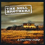 The Noll Brothers - A Country Heart