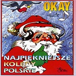 Okay - NajpiÃªkniejsze KolÃªdy Polskie