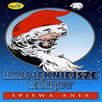 Ania - NajpiÃªkniejsze KolÃªdy