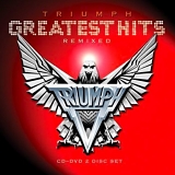 Triumph - Greatest Hits Remixed (Remastered)