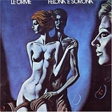 Le Orme - Felona and Sorona
