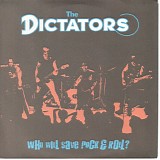 The Dictators - Who will save Rock & Roll