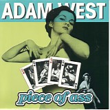 Adam West - Piece of Ass