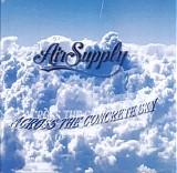 Air Supply - Across the Concrete Sky