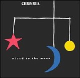 Chris Rea - Wired To The Moon
