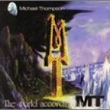 Michael Thompson - The World According To M.T.
