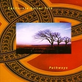 California Guitar Trio - Pathways