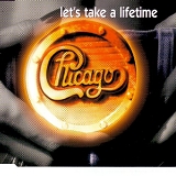 Chicago - Let's Take A Lifetime