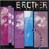 Brother To Brother - Materialize