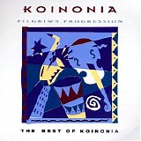 Koinonia - Pilgrim's progression - The best of Koinonia