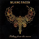 Blanc Faces - Falling from the moon
