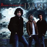 Dare - Beneath The Shinging Water