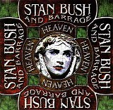 Bush And Barrage, Stan - Heaven