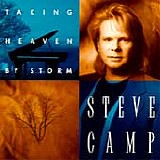 Camp, Steve - Taking Heaven by Storm