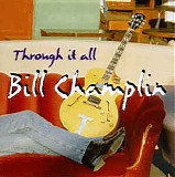 Champlin, Bill - Through It All