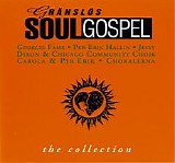 GrÃ¤nslÃ¶s Soulgospel - The Collection