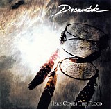 Dreamtide - Here Comes The Flood