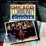 Dixon, Jessy and the Chicago Community Choir - We give you praise
