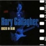 Rory Gallagher - Edged In Blue (Sampler)