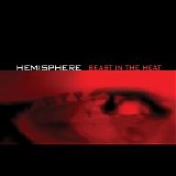 Hemisphere - Beast in The Heat