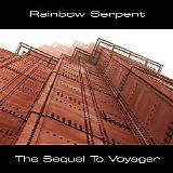 Rainbow Serpent - The Sequel To Voyager - Syngate Remaster