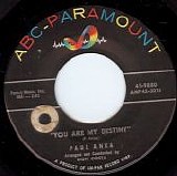 Paul Anka - You Are My Destiny/When I Stop Loving You (That'll Be The Day) (US)