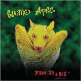 Guano Apes - Proud Like A God