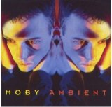 Moby - Ambient
