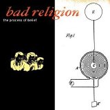 Bad Religion - The Process Of Belief