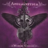 Apocalyptica - Worlds Collide