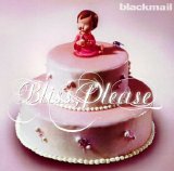 Blackmail - Bliss, Please