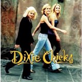 Dixie Chicks - Wide Open Spaces